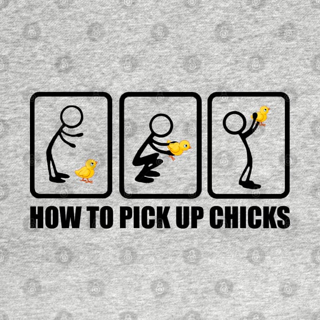 How to pick up chicks by MommyTee